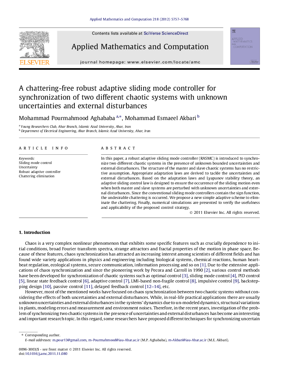 A chattering-free robust adaptive sliding mode controller for synchronization of two different chaotic systems with unknown uncertainties and external disturbances