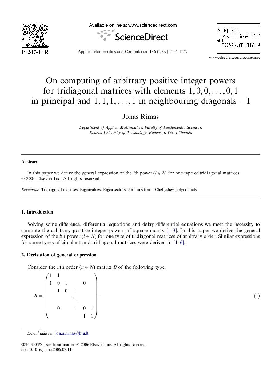 On computing of arbitrary positive integer powers for tridiagonal matrices with elements 1,Â 0,Â 0,Â â¦Â ,Â 0,Â 1 in principal and 1,Â 1,Â 1,Â â¦Â ,Â 1 in neighbouring diagonals - I