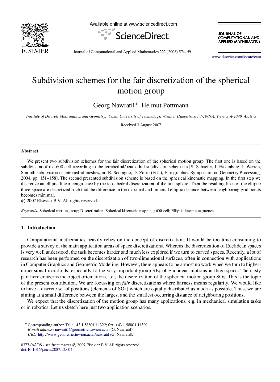 Subdivision schemes for the fair discretization of the spherical motion group