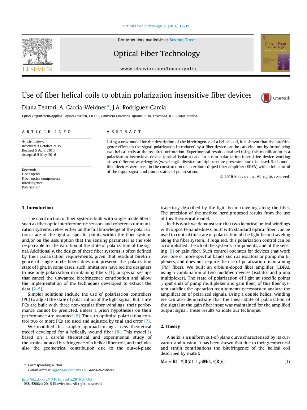 Use of fiber helical coils to obtain polarization insensitive fiber devices