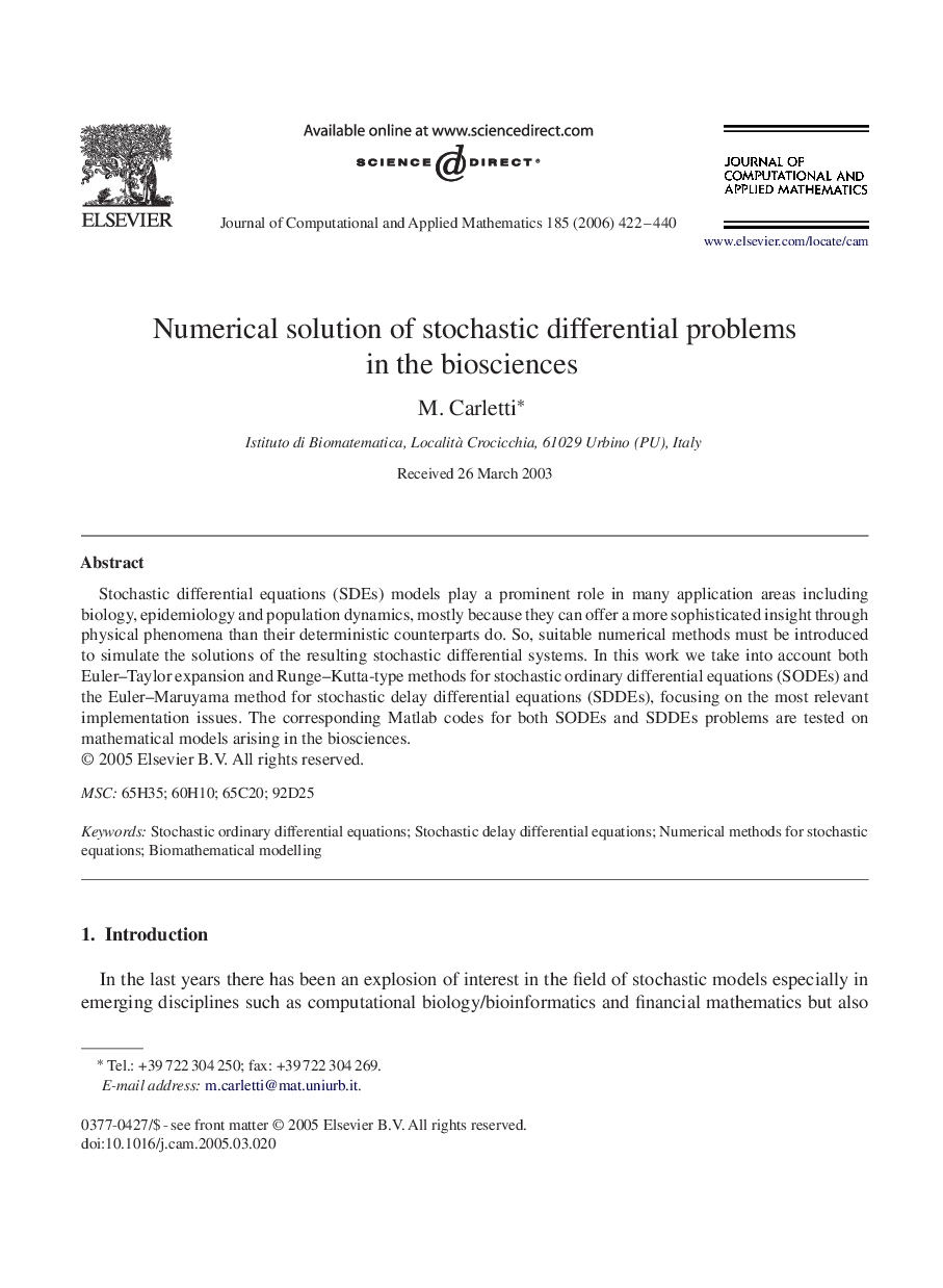 Numerical solution of stochastic differential problems in the biosciences