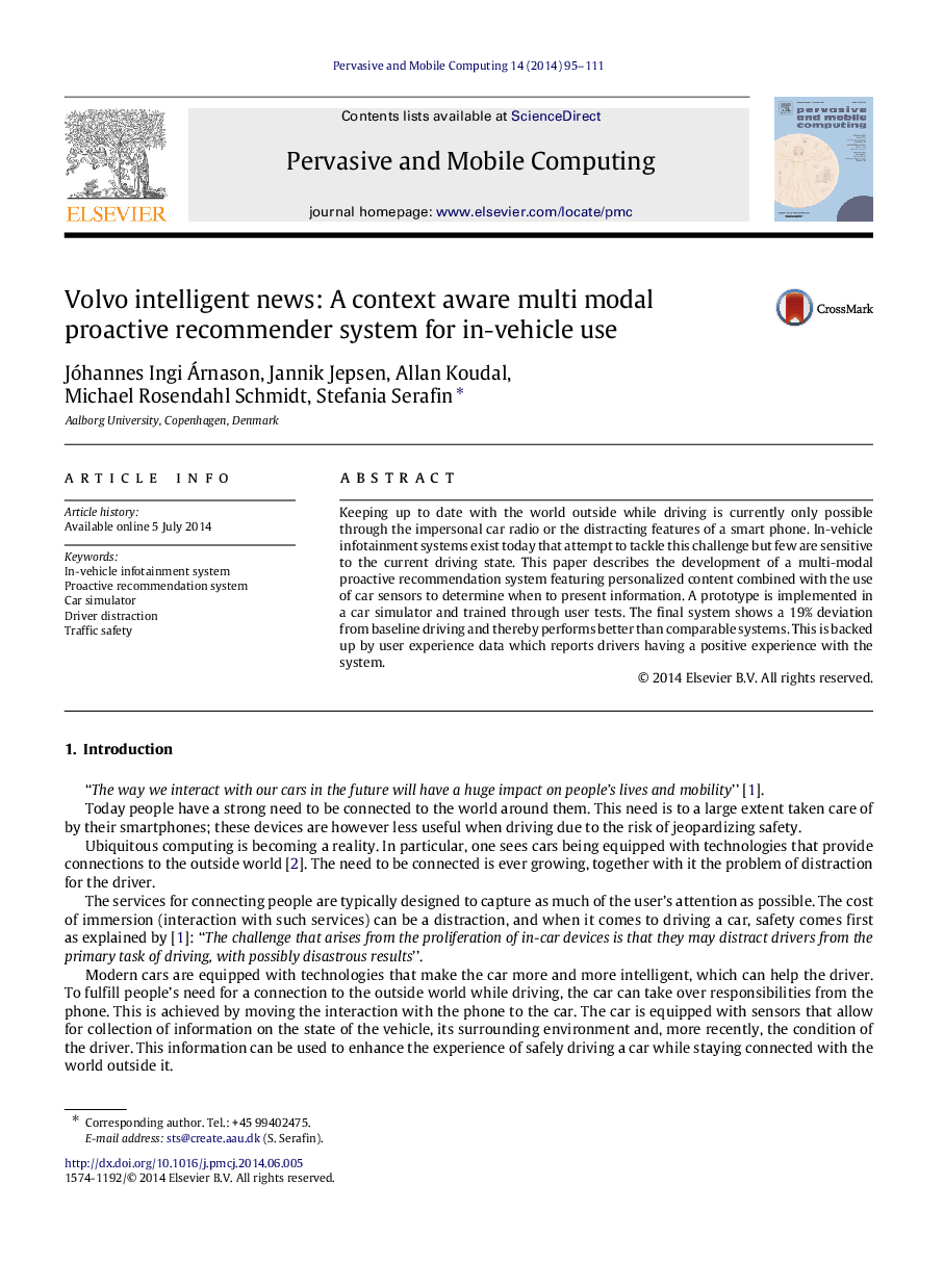 Volvo intelligent news: A context aware multi modal proactive recommender system for in-vehicle use