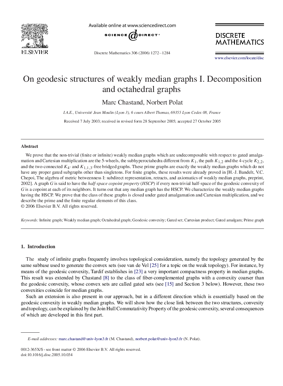 On geodesic structures of weakly median graphs I. Decomposition and octahedral graphs