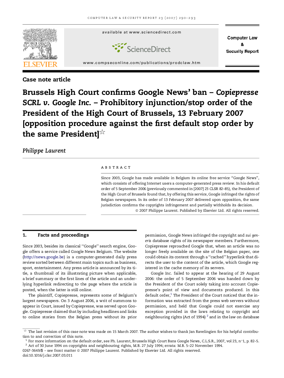 Brussels High Court confirms Google News' ban – Copiepresse SCRL v. Google Inc. – Prohibitory injunction/stop order of the President of the High Court of Brussels, 13 February 2007 [opposition procedure against the first default stop order by the same Pre