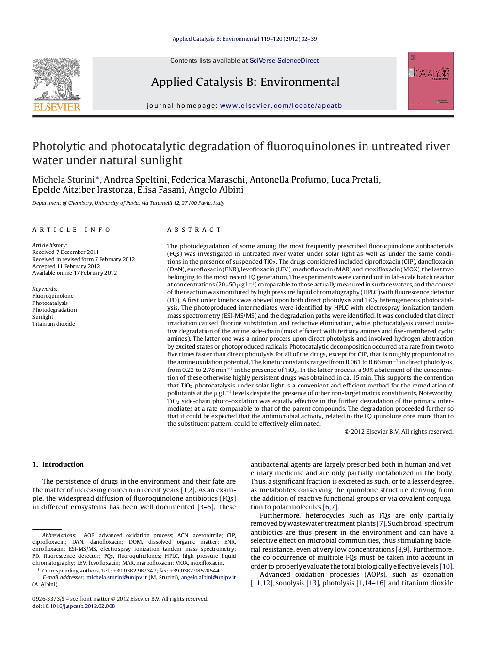 Photolytic and photocatalytic degradation of fluoroquinolones in untreated river water under natural sunlight