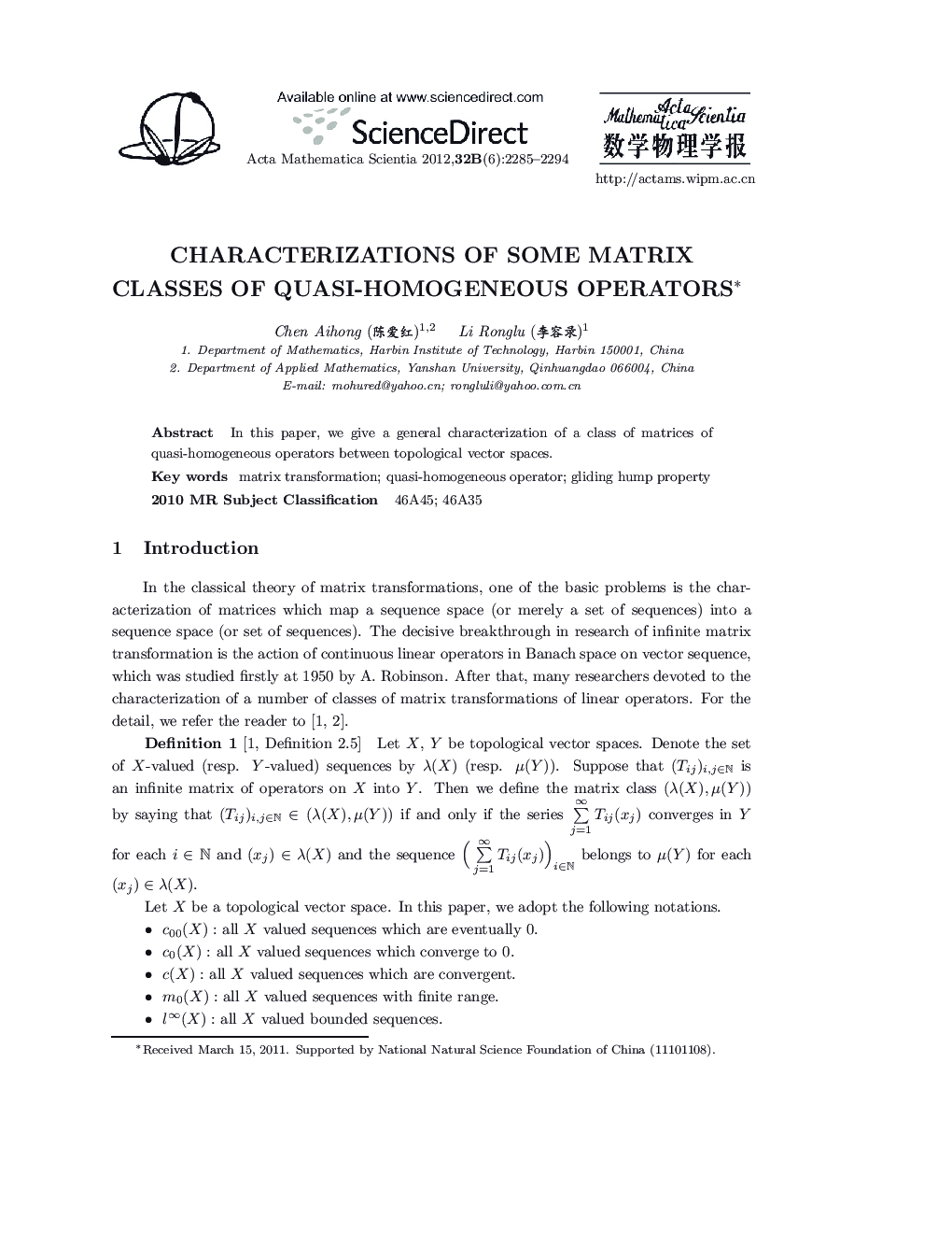 Characterizations of Some Matrix Classes of Quasi-Homogeneous Operators 