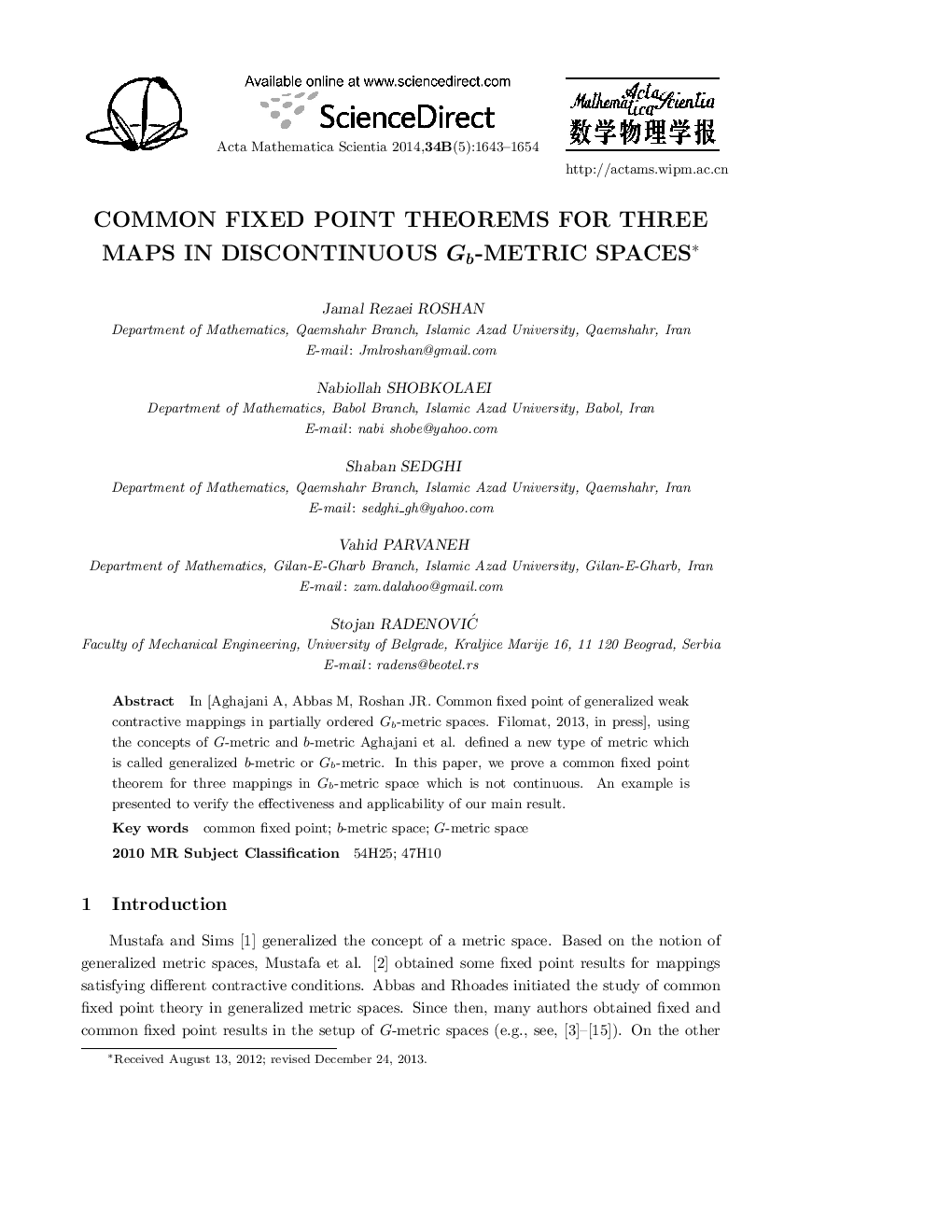 Common fixed point theorems for three maps in discontinuous Gb metric spaces