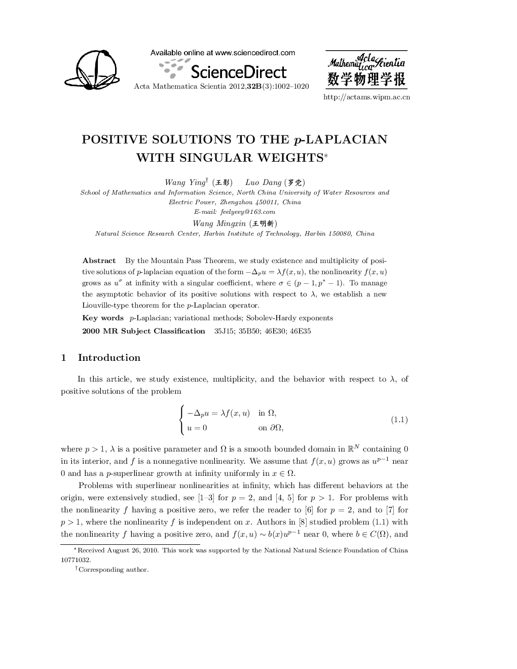 Positive solutions to the p-laplacian with singular weights 