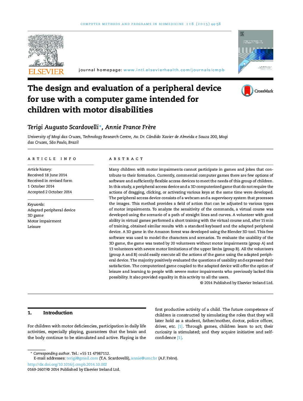 The design and evaluation of a peripheral device for use with a computer game intended for children with motor disabilities