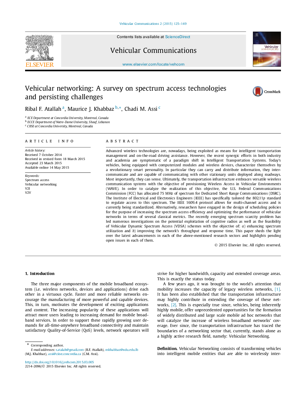 Vehicular networking: A survey on spectrum access technologies and persisting challenges