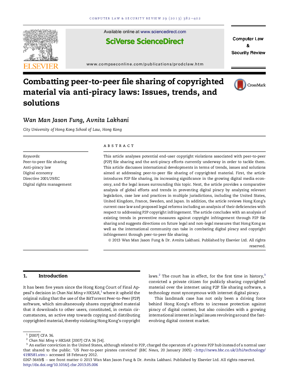 Combatting peer-to-peer file sharing of copyrighted material via anti-piracy laws: Issues, trends, and solutions