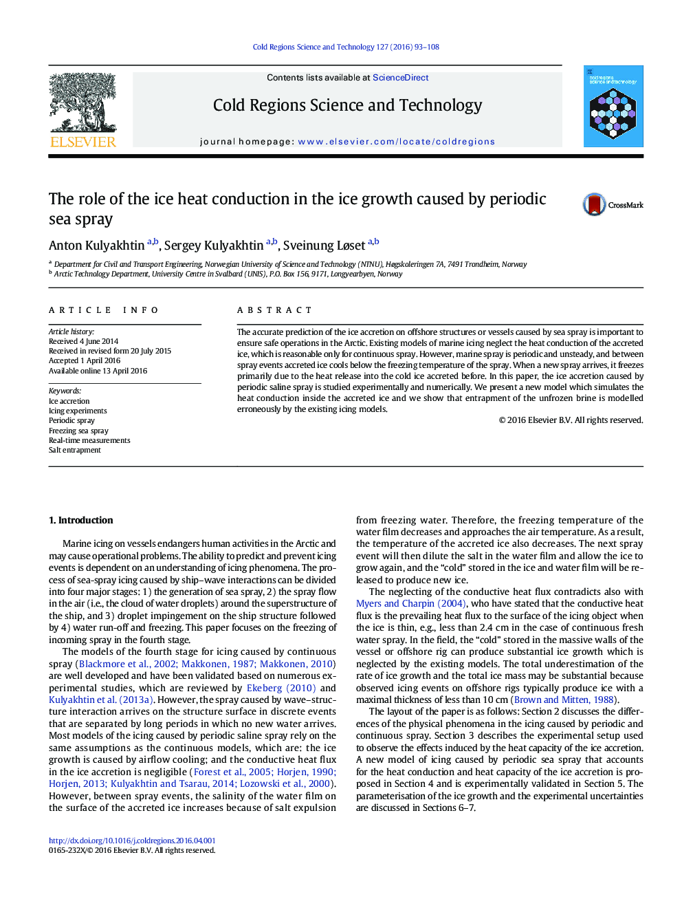 The role of the ice heat conduction in the ice growth caused by periodic sea spray