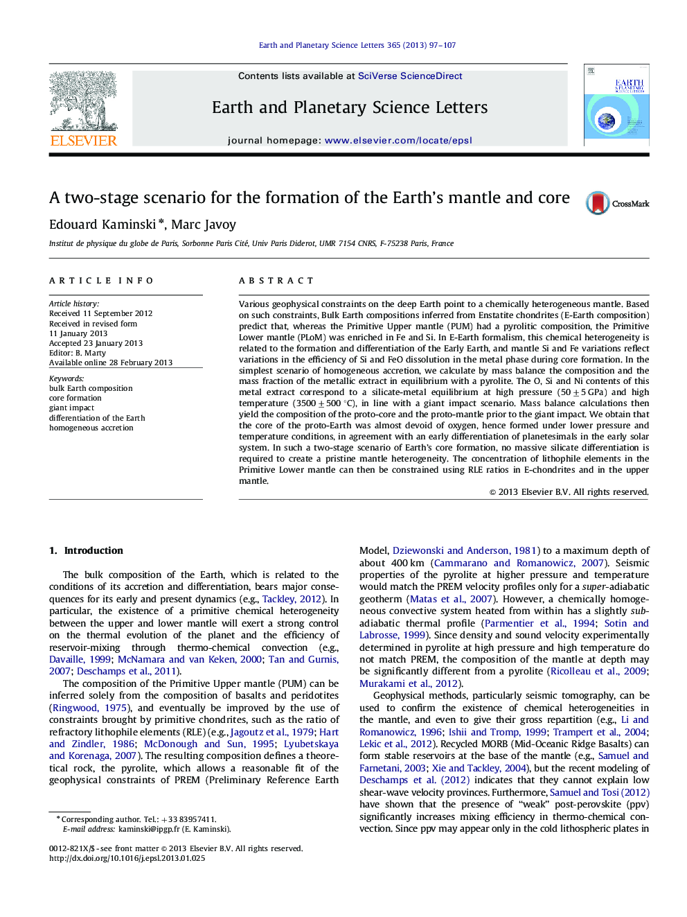 A two-stage scenario for the formation of the Earth's mantle and core