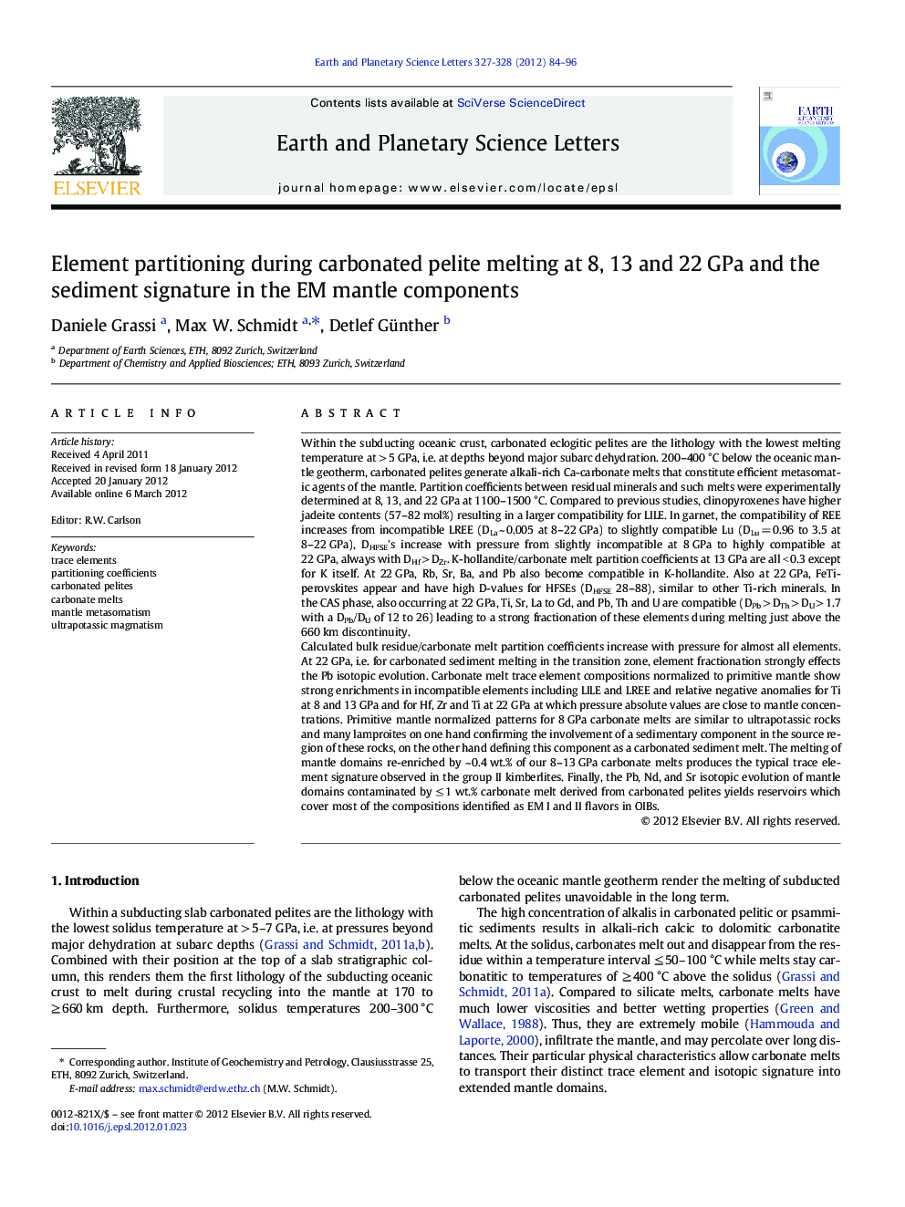 Element partitioning during carbonated pelite melting at 8, 13 and 22 GPa and the sediment signature in the EM mantle components