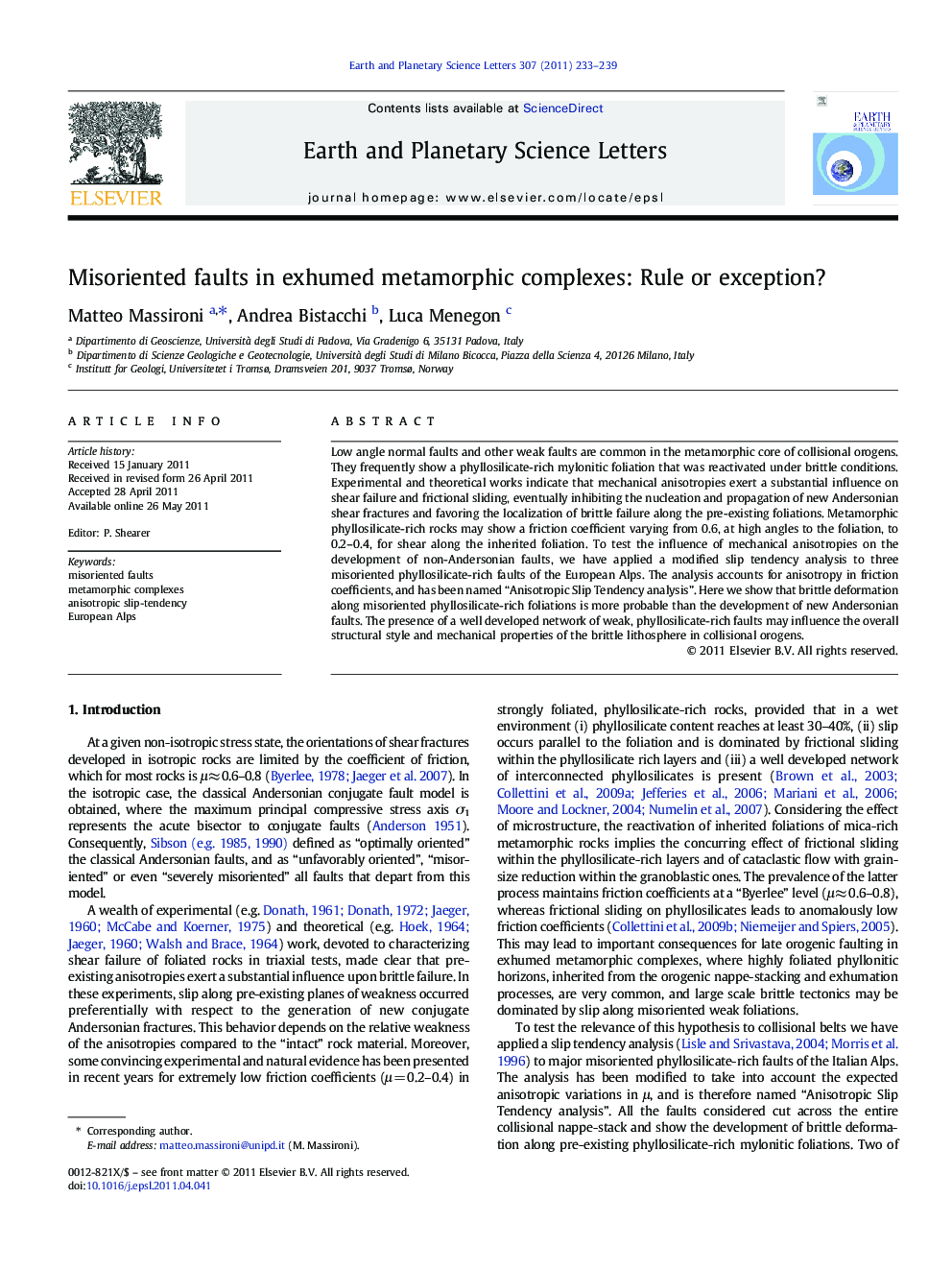 Misoriented faults in exhumed metamorphic complexes: Rule or exception?