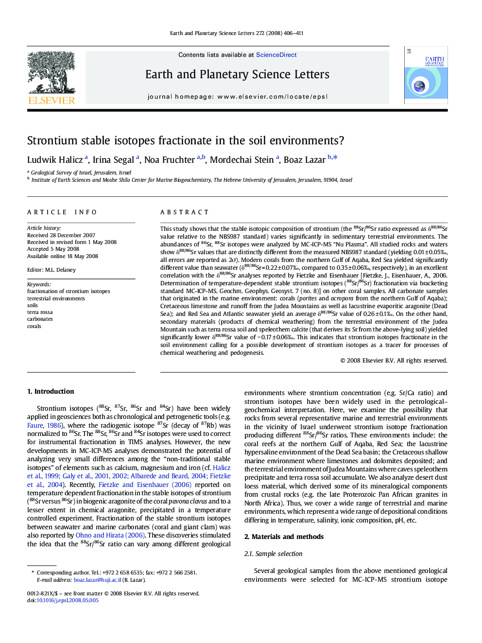 Strontium stable isotopes fractionate in the soil environments?