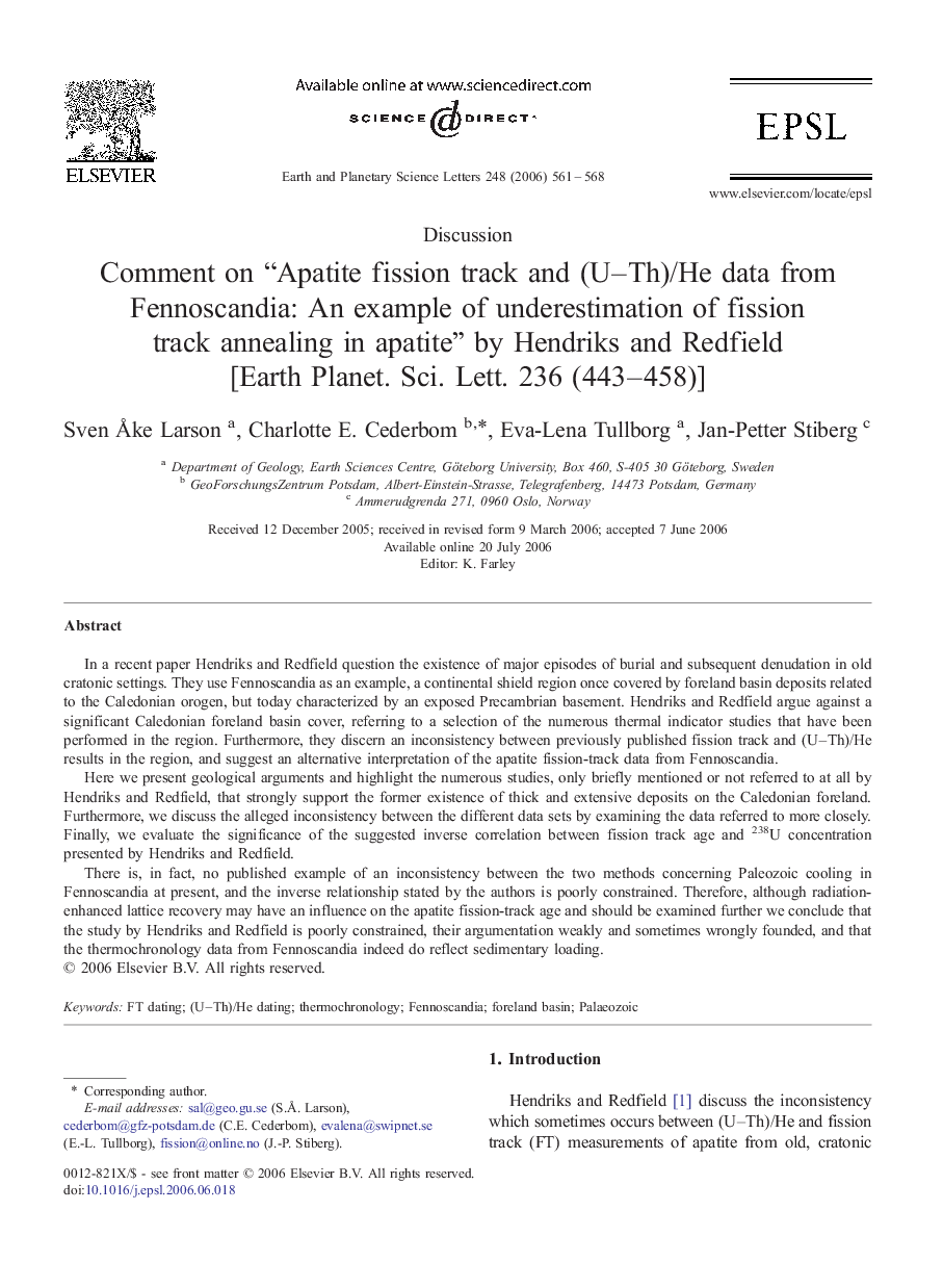 Comment on “Apatite fission track and (U–Th)/He data from Fennoscandia: An example of underestimation of fission track annealing in apatite” by Hendriks and Redfield [Earth Planet. Sci. Lett. 236 (443–458)]