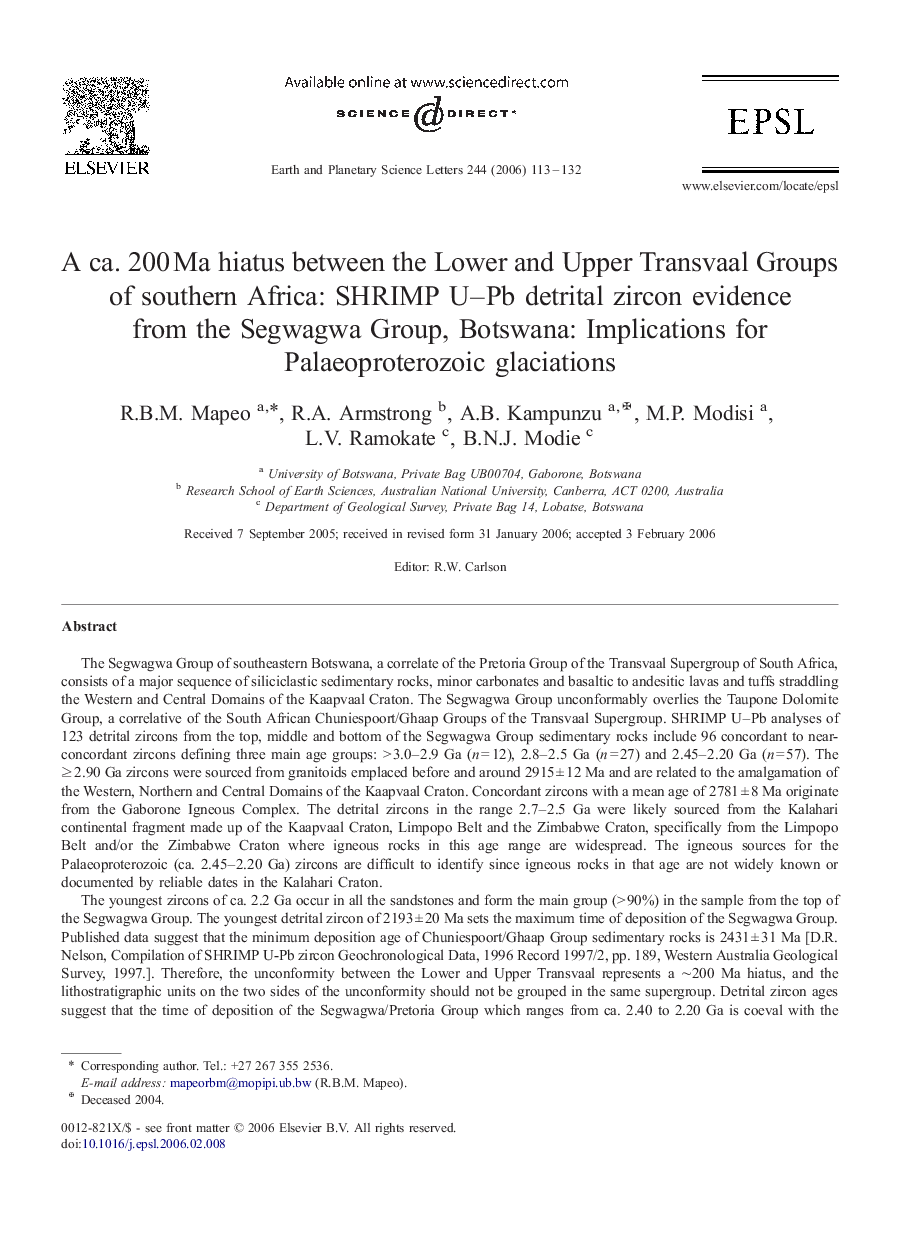 A ca. 200 Ma hiatus between the Lower and Upper Transvaal Groups of southern Africa: SHRIMP U–Pb detrital zircon evidence from the Segwagwa Group, Botswana: Implications for Palaeoproterozoic glaciations