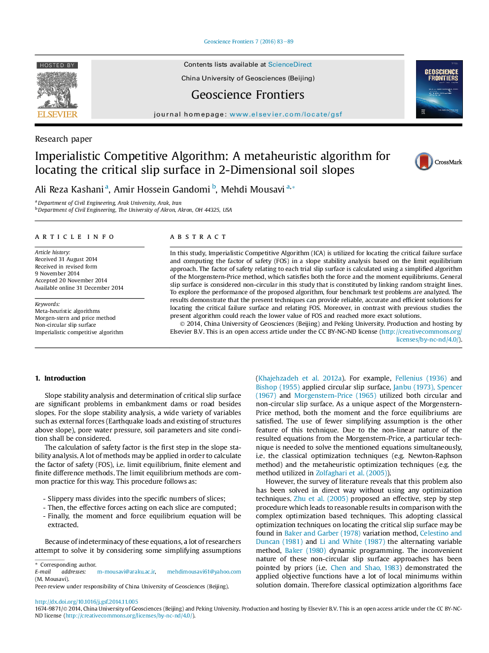 Imperialistic Competitive Algorithm: A metaheuristic algorithm for locating the critical slip surface in 2-Dimensional soil slopes 