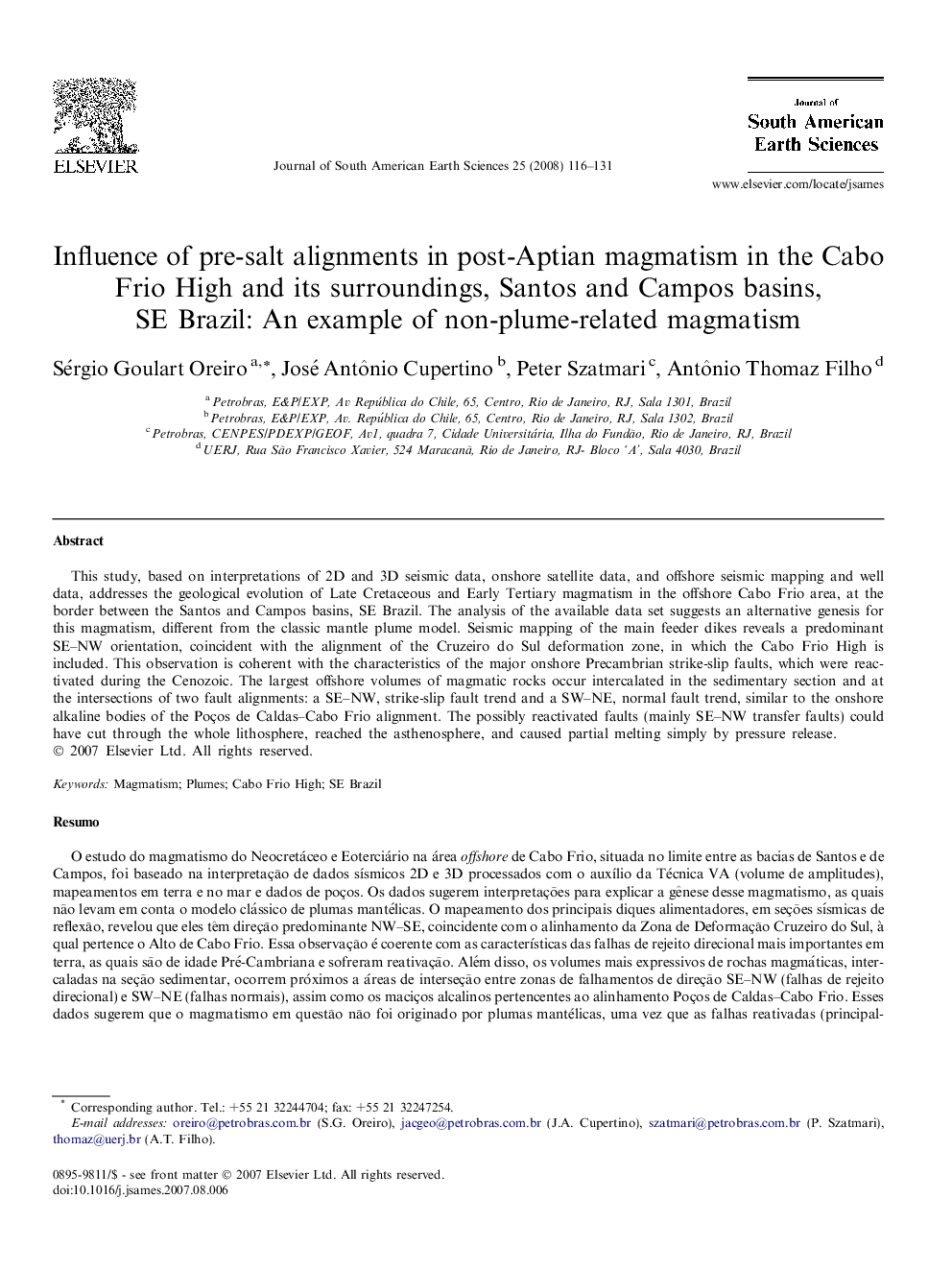 Influence of pre-salt alignments in post-Aptian magmatism in the Cabo Frio High and its surroundings, Santos and Campos basins, SE Brazil: An example of non-plume-related magmatism