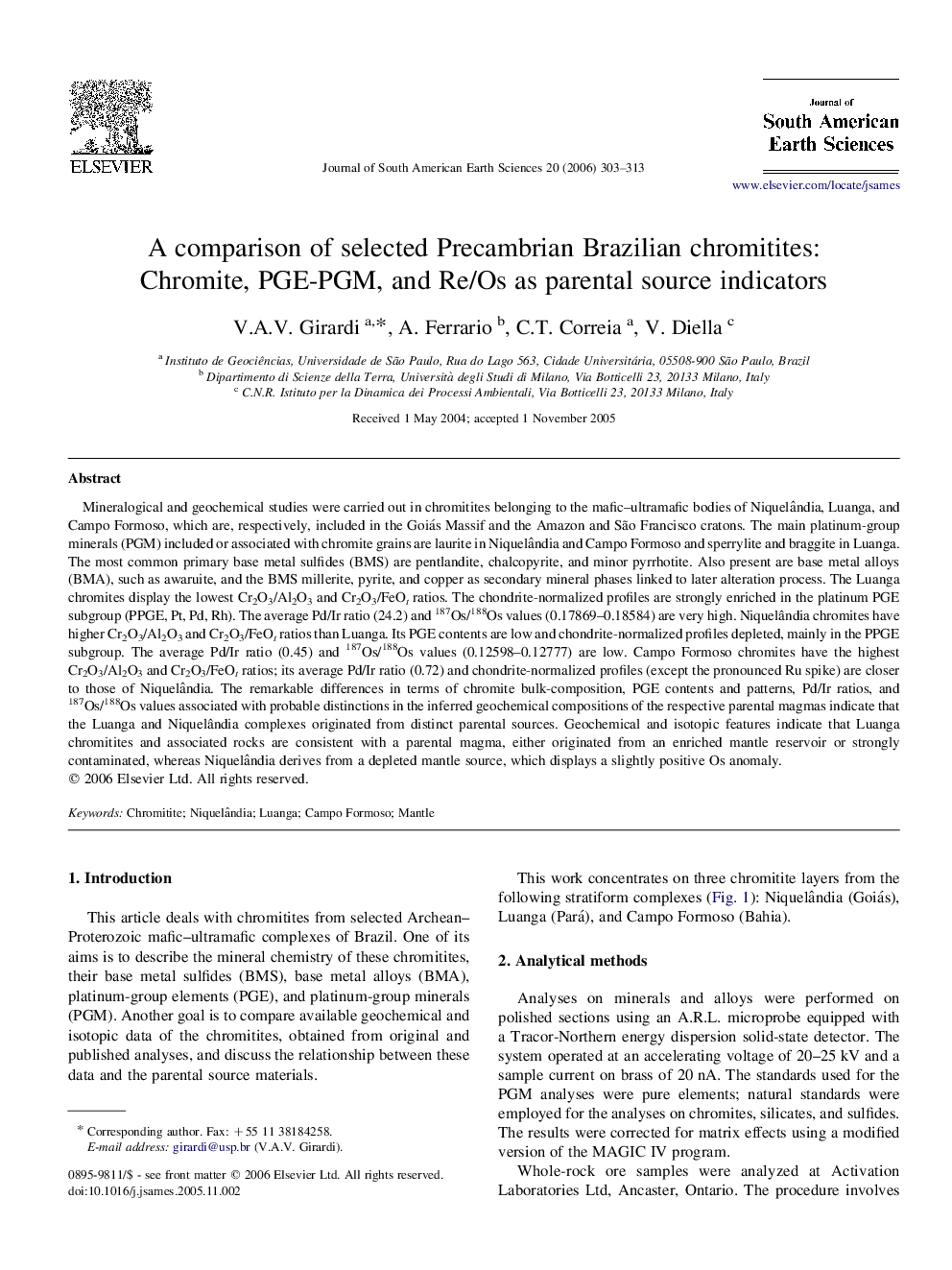 A comparison of selected Precambrian Brazilian chromitites: Chromite, PGE-PGM, and Re/Os as parental source indicators