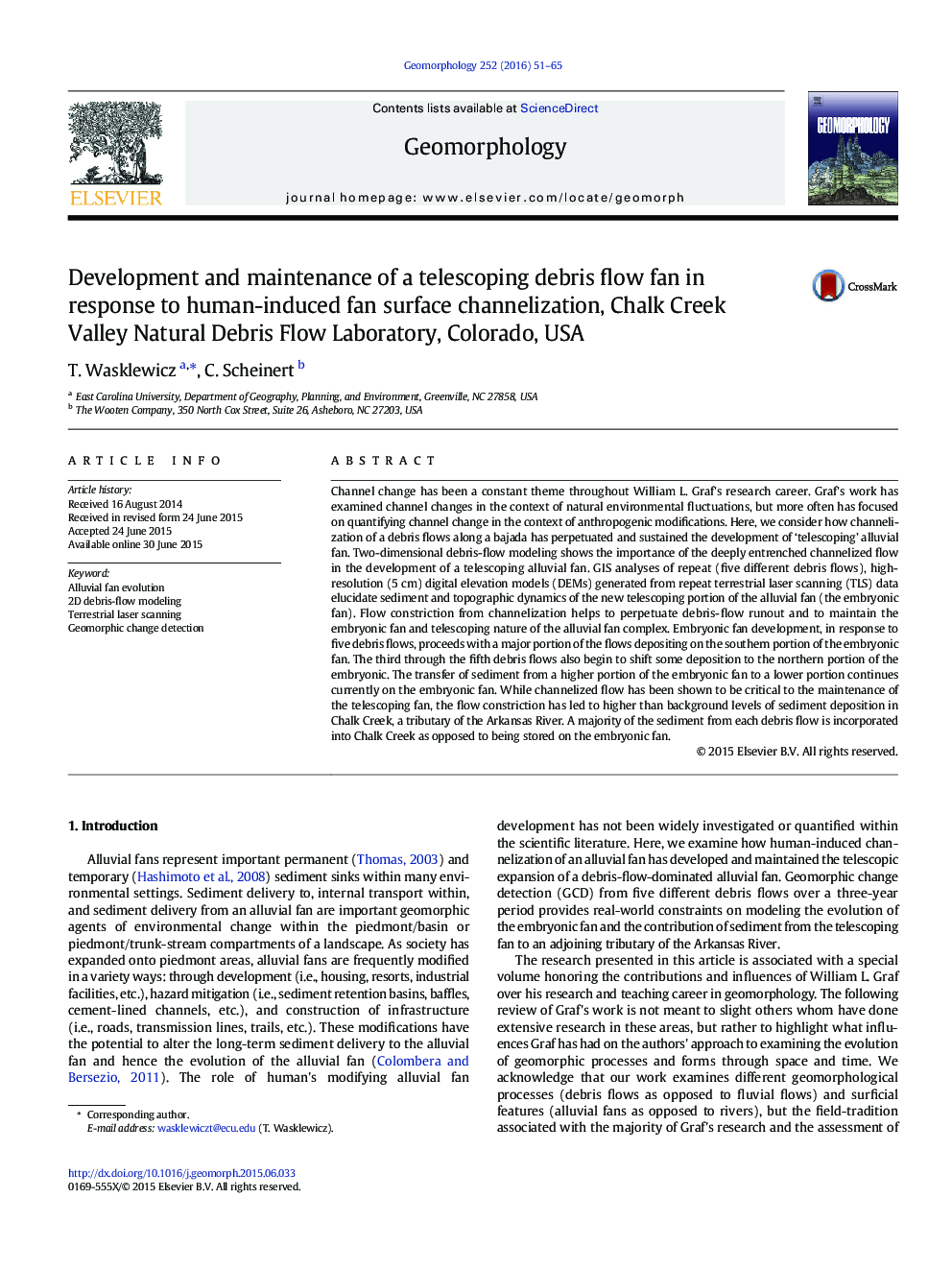 Development and maintenance of a telescoping debris flow fan in response to human-induced fan surface channelization, Chalk Creek Valley Natural Debris Flow Laboratory, Colorado, USA