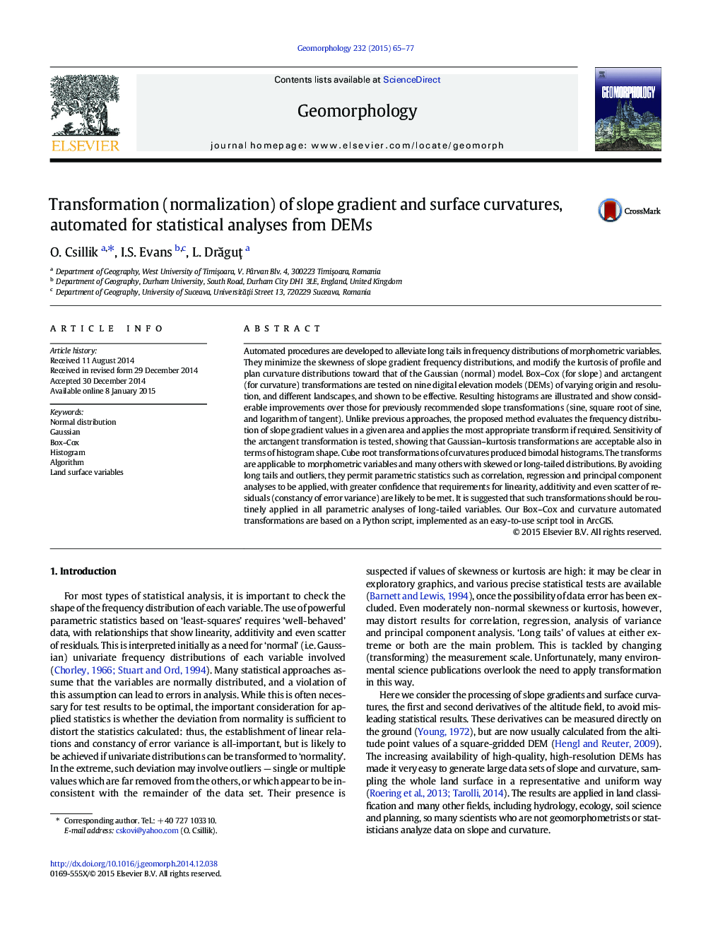 Transformation (normalization) of slope gradient and surface curvatures, automated for statistical analyses from DEMs