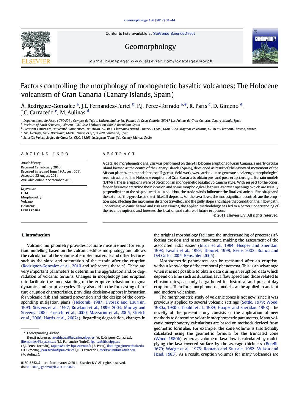 Factors controlling the morphology of monogenetic basaltic volcanoes: The Holocene volcanism of Gran Canaria (Canary Islands, Spain)