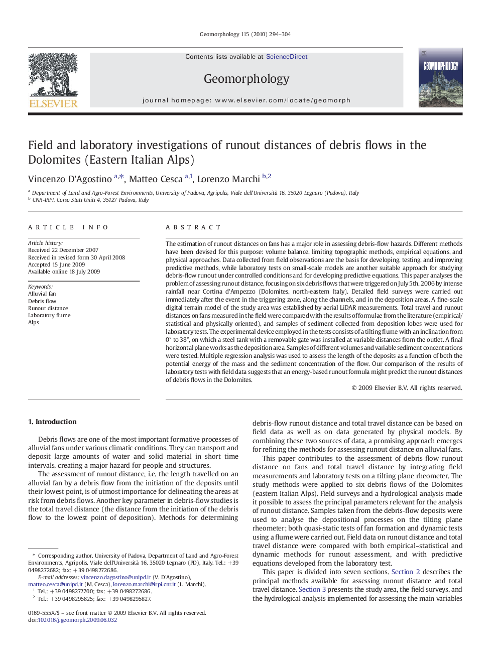 Field and laboratory investigations of runout distances of debris flows in the Dolomites (Eastern Italian Alps)