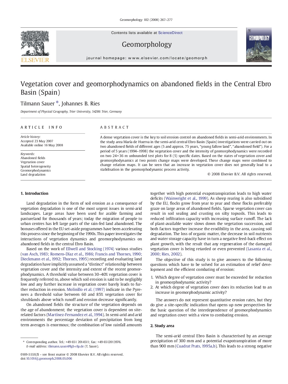 Vegetation cover and geomorphodynamics on abandoned fields in the Central Ebro Basin (Spain)