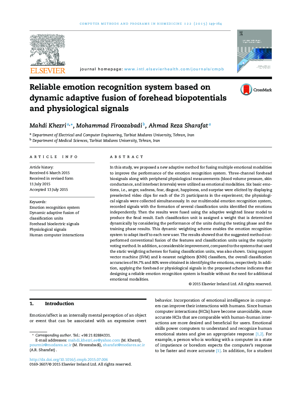 Reliable emotion recognition system based on dynamic adaptive fusion of forehead biopotentials and physiological signals