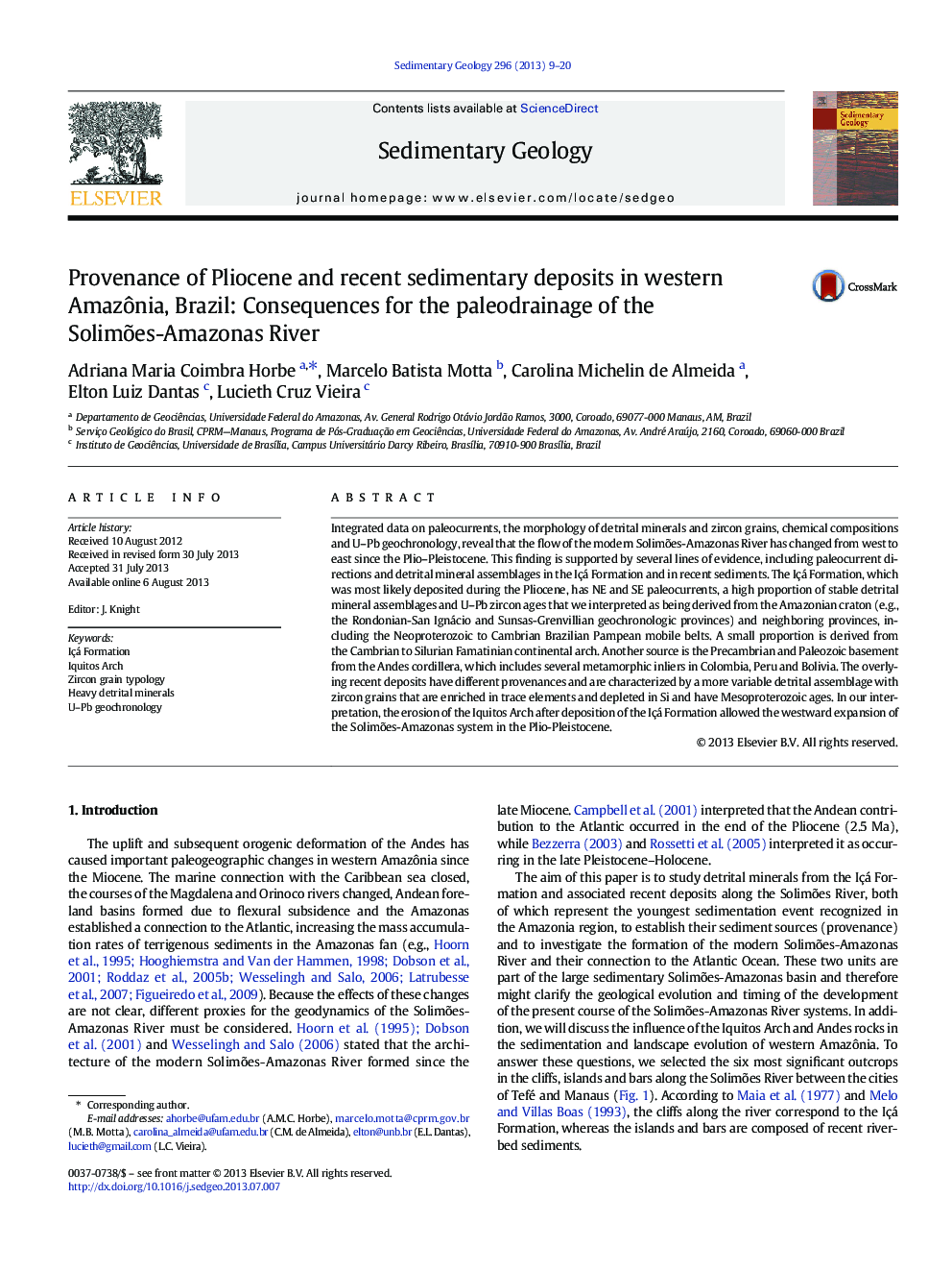 عکس صفحه اول مقاله: Provenance of Pliocene and recent sedimentary deposits in western Amazônia, Brazil: Consequences for the paleodrainage of the Solimões-Amazonas River Provenance of Pliocene and recent sedimentary deposits in western Amazônia, Brazil: Consequences for the paleodrainage of the Solimões-Amazonas River