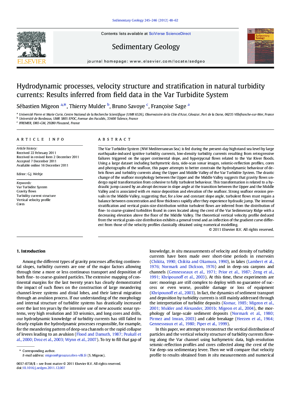 Hydrodynamic processes, velocity structure and stratification in natural turbidity currents: Results inferred from field data in the Var Turbidite System