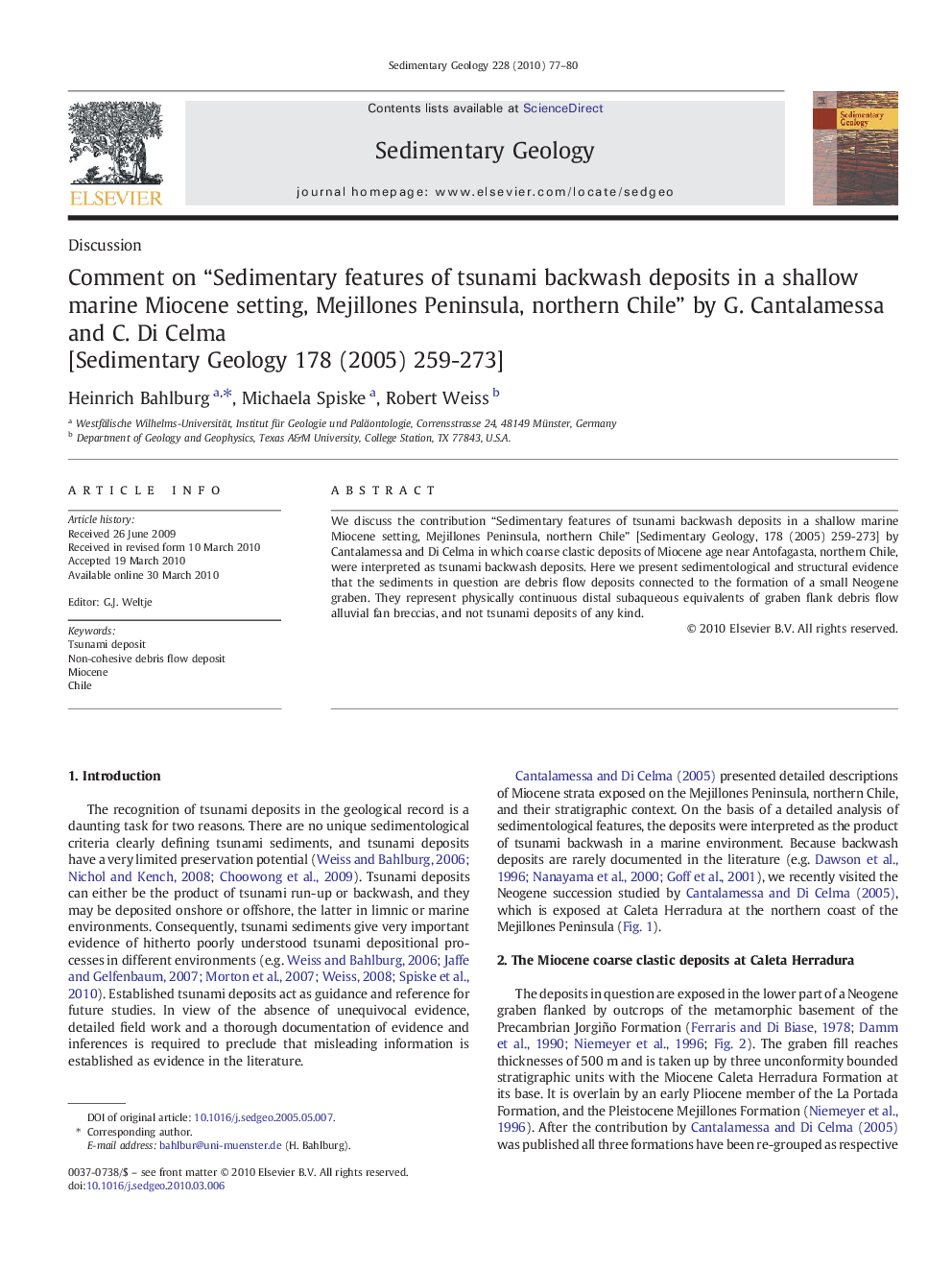 Comment on “Sedimentary features of tsunami backwash deposits in a shallow marine Miocene setting, Mejillones Peninsula, northern Chile” by G. Cantalamessa and C. Di Celma [Sedimentary Geology 178 (2005) 259-273]