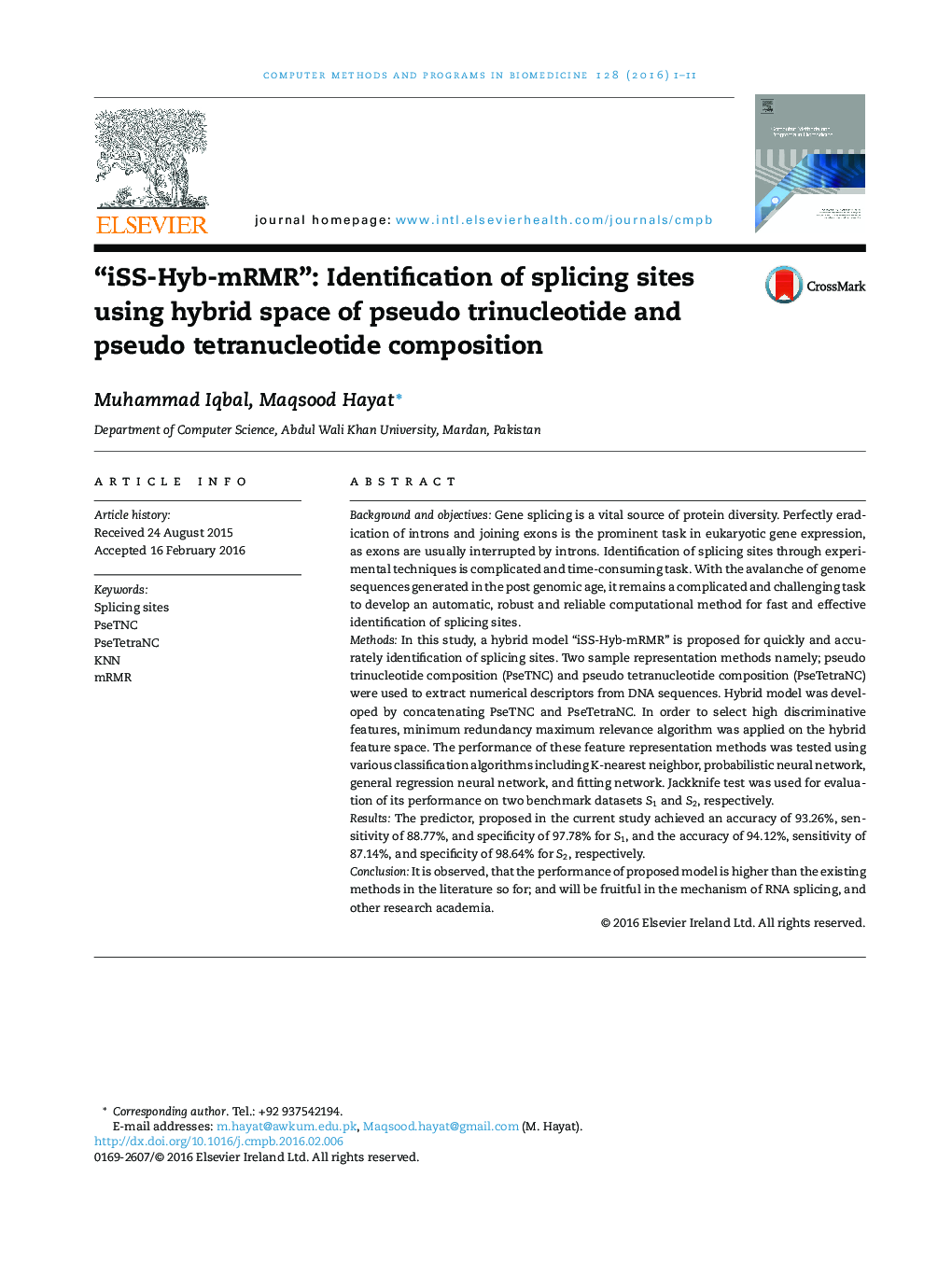 “iSS-Hyb-mRMR”: Identification of splicing sites using hybrid space of pseudo trinucleotide and pseudo tetranucleotide composition