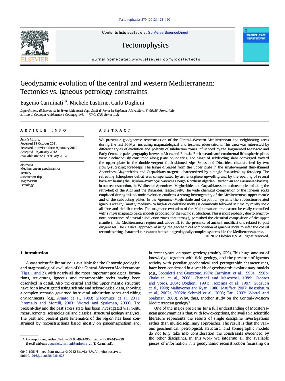 Geodynamic evolution of the central and western Mediterranean: Tectonics vs. igneous petrology constraints