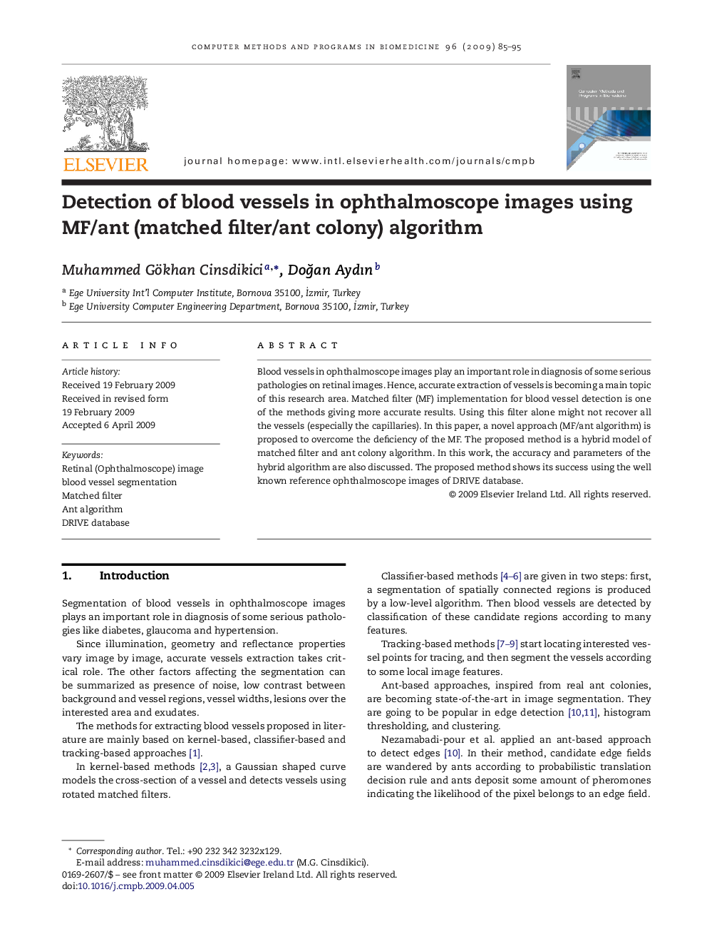 Detection of blood vessels in ophthalmoscope images using MF/ant (matched filter/ant colony) algorithm