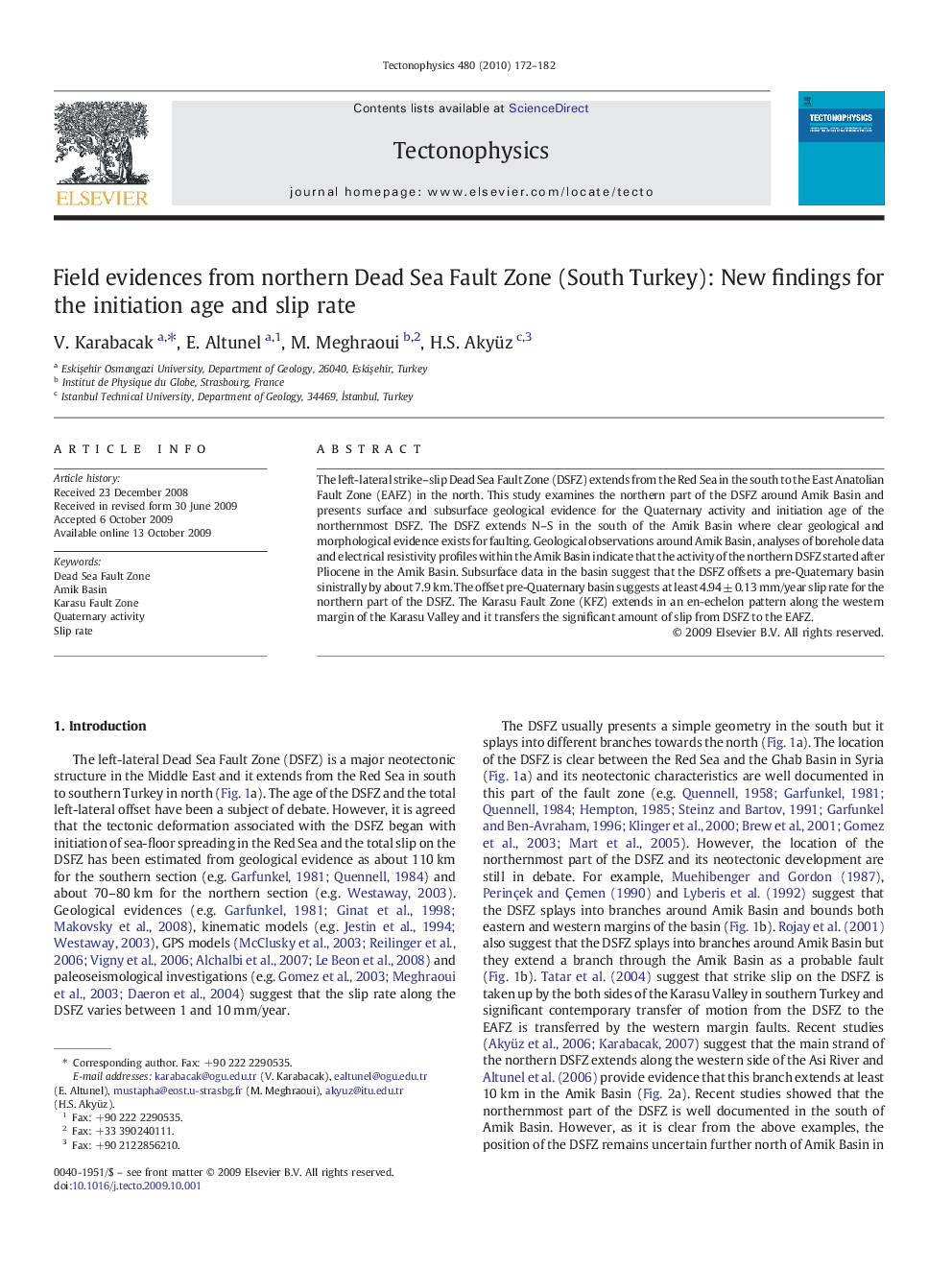 Field evidences from northern Dead Sea Fault Zone (South Turkey): New findings for the initiation age and slip rate