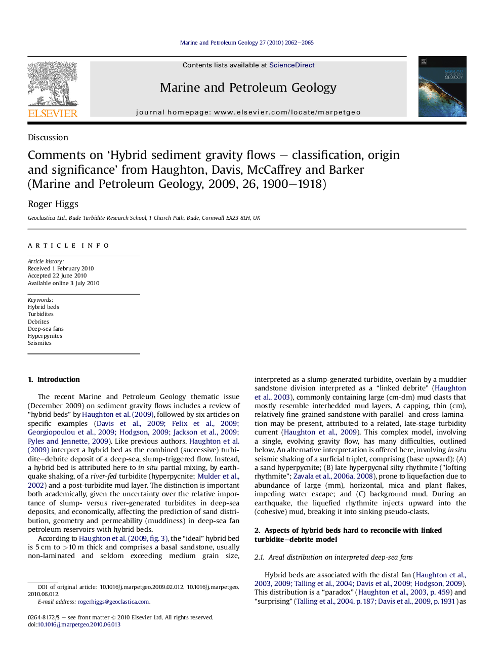عکس صفحه اول مقاله: Comments on 'Hybrid sediment gravity flows - classification, origin and significance' from Haughton, Davis, McCaffrey and Barker (Marine and Petroleum Geology, 2009, 26, 1900-1918) Comments on 'Hybrid sediment gravity flows - classification, origin and significance' from Haughton, Davis, McCaffrey and Barker (Marine and Petroleum Geology, 2009, 26, 1900-1918)