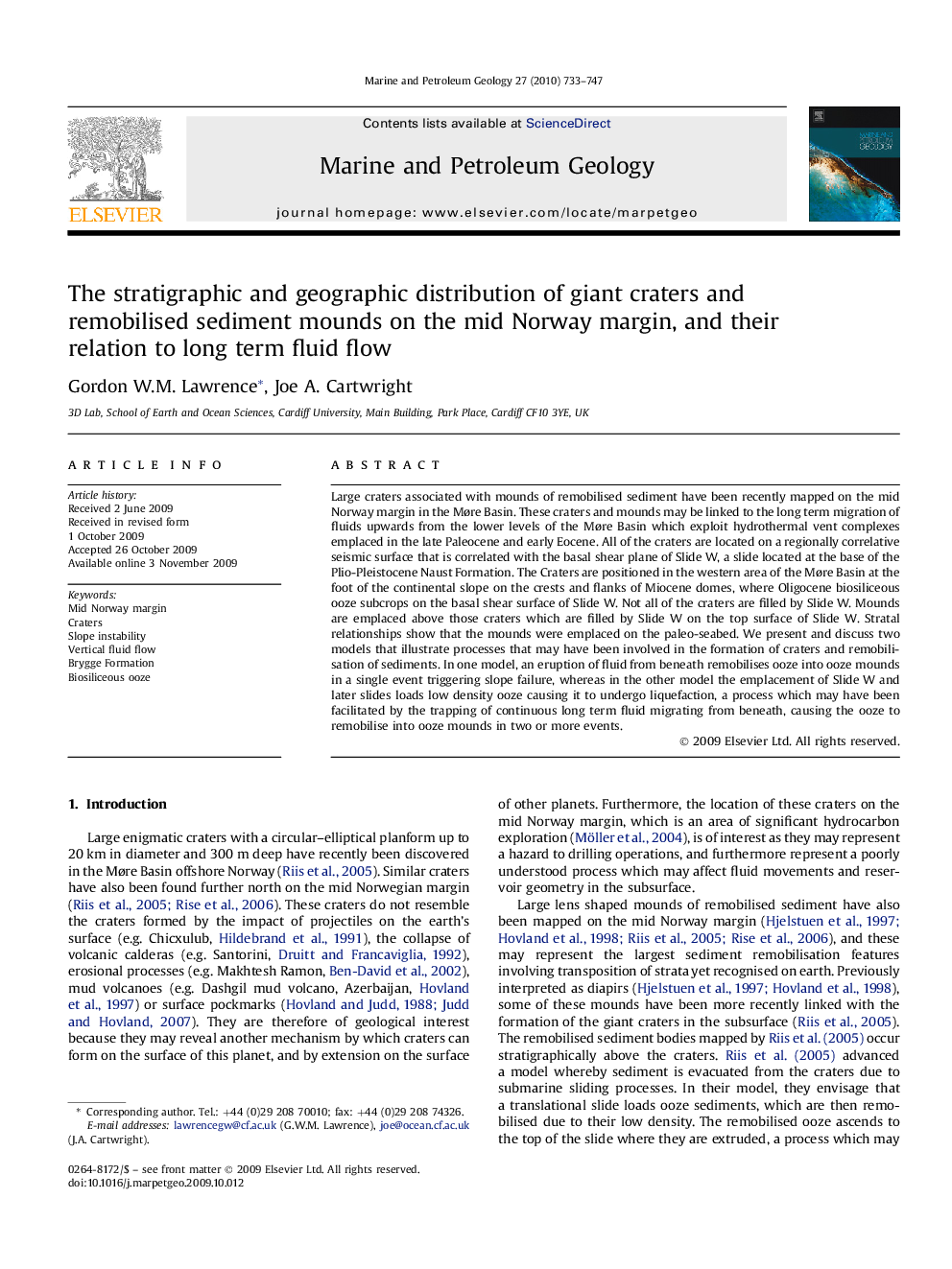 The stratigraphic and geographic distribution of giant craters and remobilised sediment mounds on the mid Norway margin, and their relation to long term fluid flow