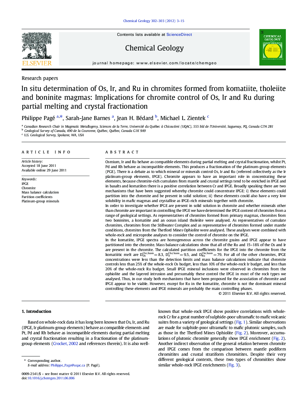 In situ determination of Os, Ir, and Ru in chromites formed from komatiite, tholeiite and boninite magmas: Implications for chromite control of Os, Ir and Ru during partial melting and crystal fractionation