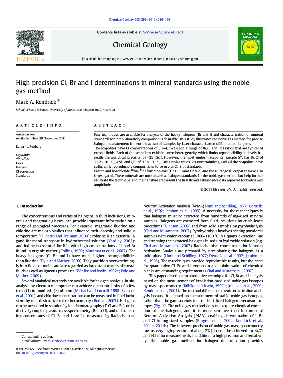 High precision Cl, Br and I determinations in mineral standards using the noble gas method