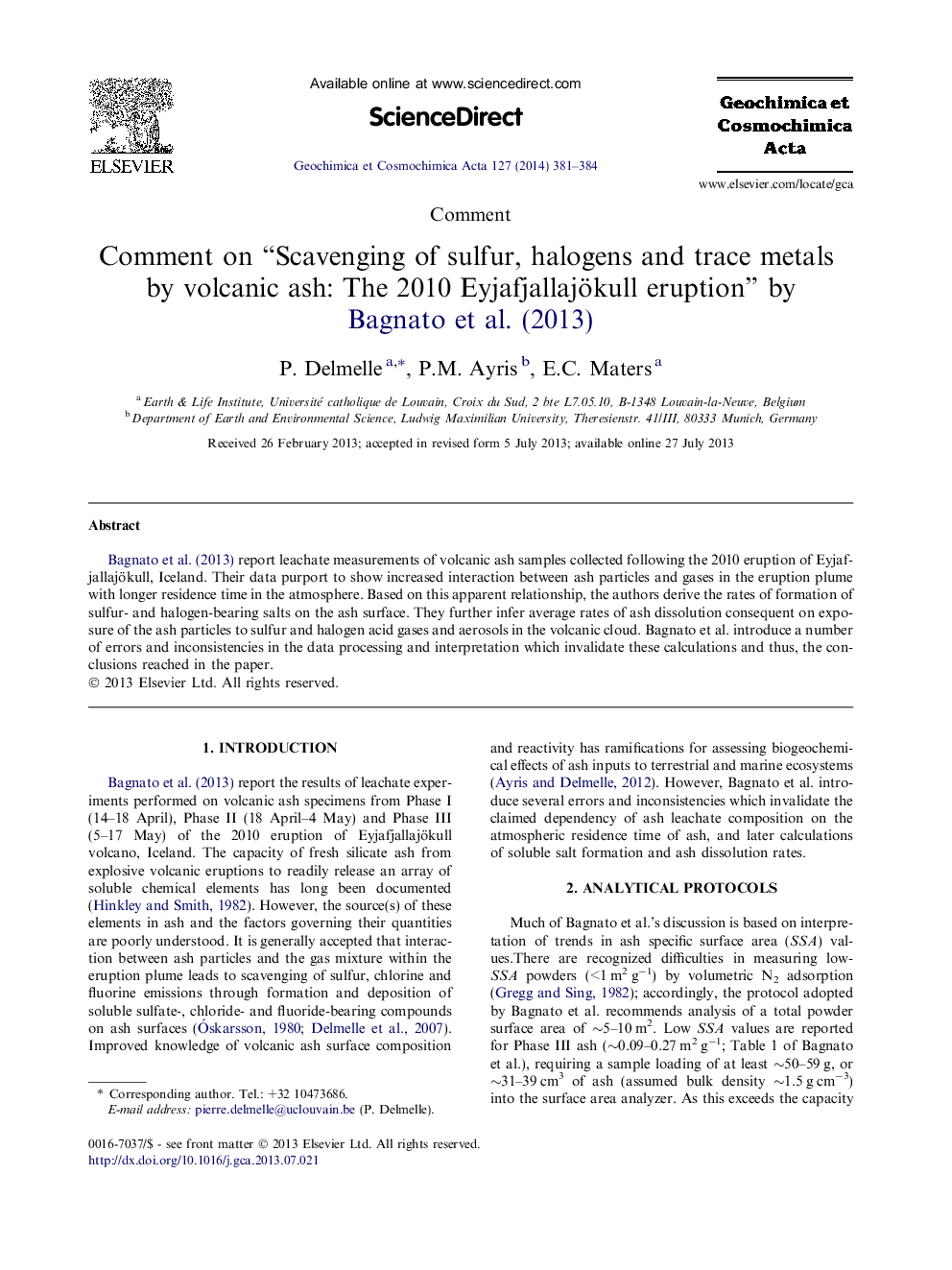 Comment on “Scavenging of sulfur, halogens and trace metals by volcanic ash: The 2010 Eyjafjallajökull eruption” by Bagnato et al. (2013)