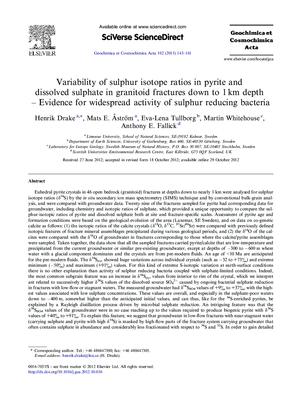 Variability of sulphur isotope ratios in pyrite and dissolved sulphate in granitoid fractures down to 1 km depth – Evidence for widespread activity of sulphur reducing bacteria