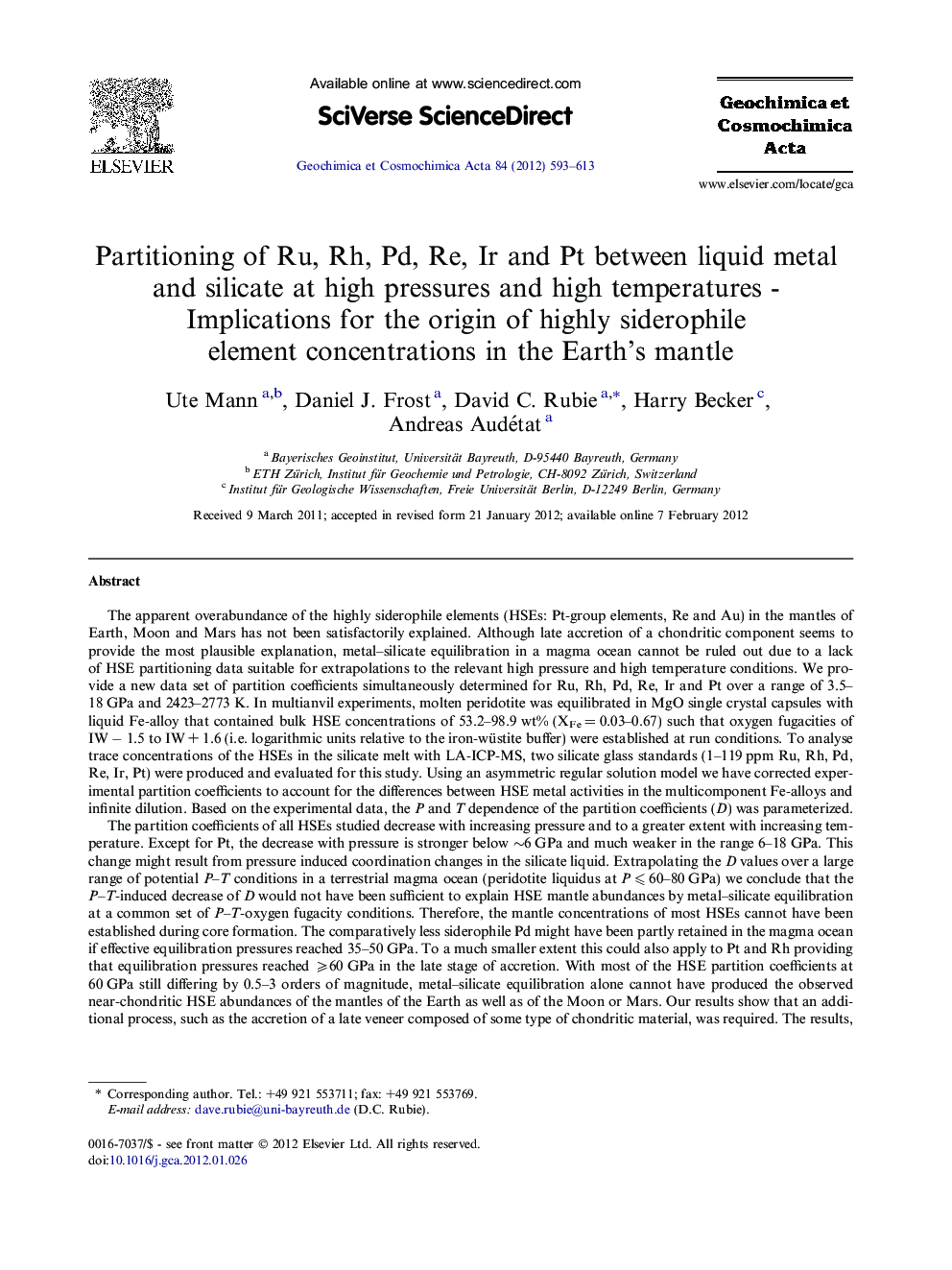 Partitioning of Ru, Rh, Pd, Re, Ir and Pt between liquid metal and silicate at high pressures and high temperatures - Implications for the origin of highly siderophile element concentrations in the Earth’s mantle