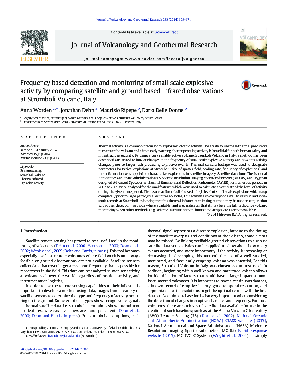 Frequency based detection and monitoring of small scale explosive activity by comparing satellite and ground based infrared observations at Stromboli Volcano, Italy