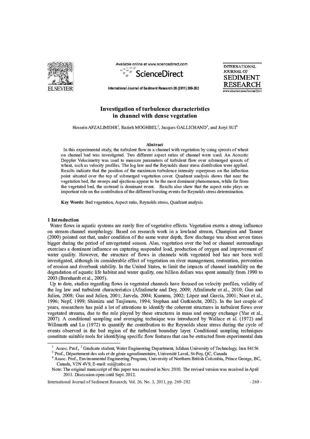 Investigation of turbulence characteristics in channel with dense vegetation 