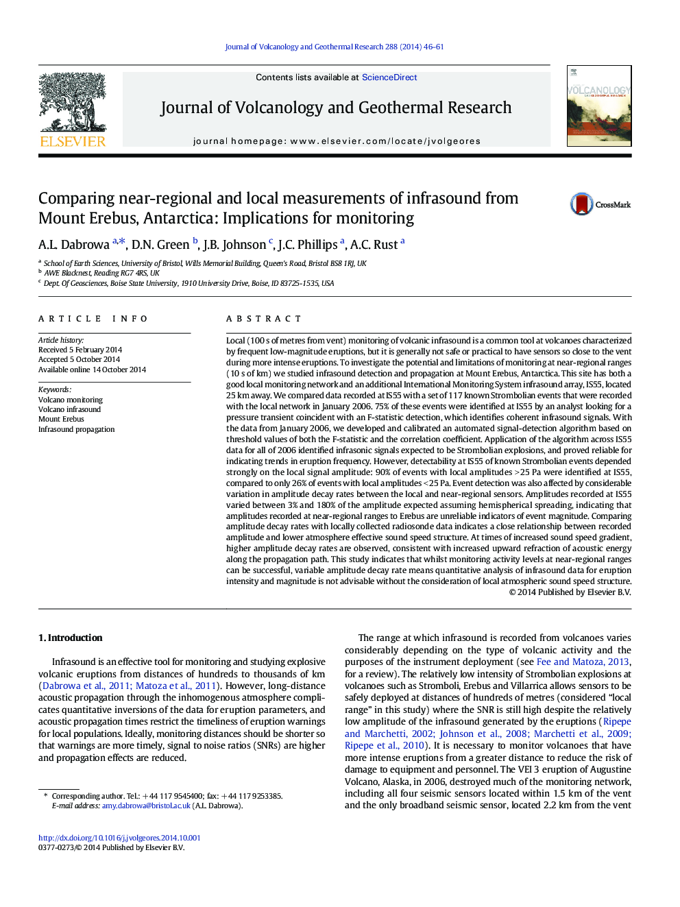 Comparing near-regional and local measurements of infrasound from Mount Erebus, Antarctica: Implications for monitoring