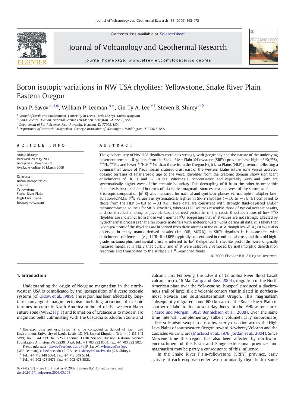 Boron isotopic variations in NW USA rhyolites: Yellowstone, Snake River Plain, Eastern Oregon