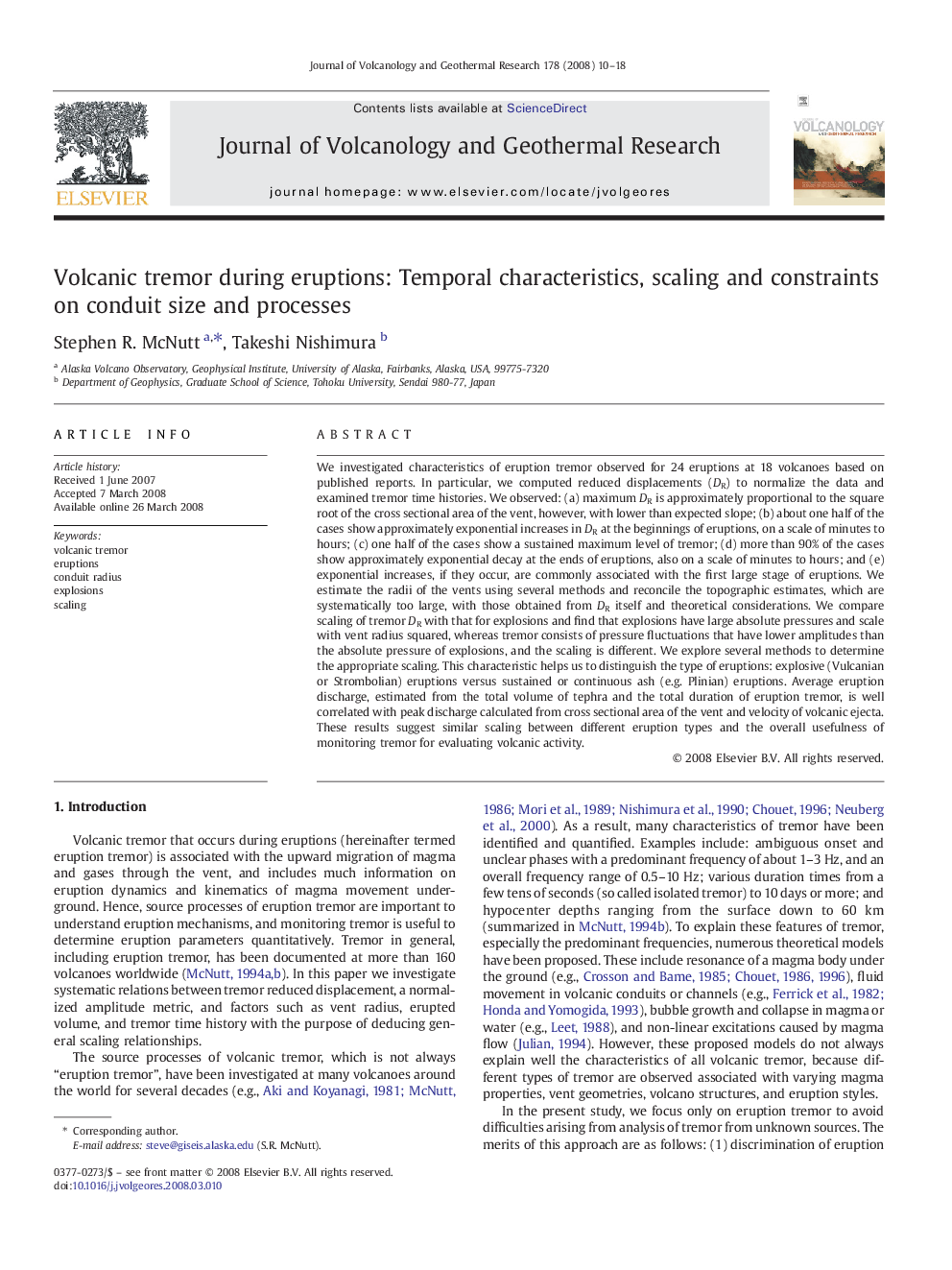 Volcanic tremor during eruptions: Temporal characteristics, scaling and constraints on conduit size and processes